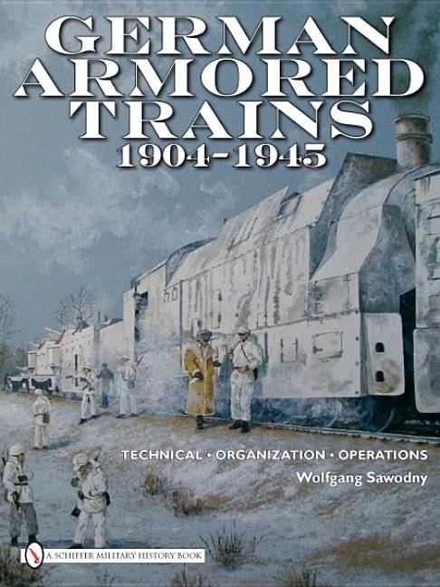 German armored trains 1904-1945 | 0:e upplagan