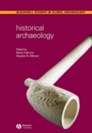 Historical Archaeology | 1:a upplagan