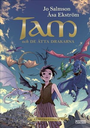 Tam och de åtta drakarna. Samlingsvolym 1 : Drakriddare. Bok 1-3