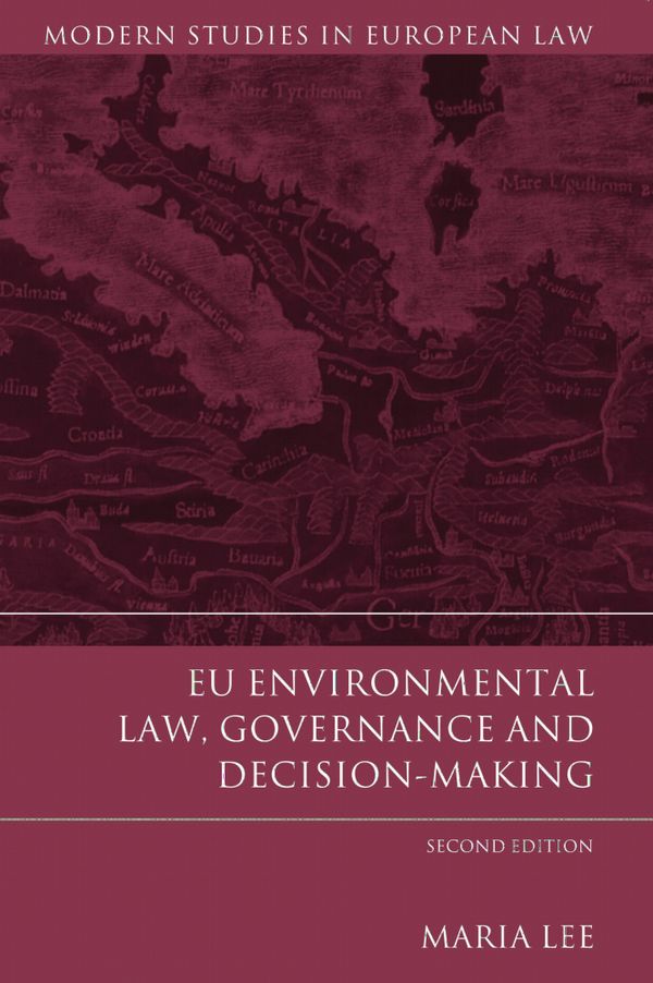 EU Environmental Law, Governance and Decision-Making | 0:e upplagan