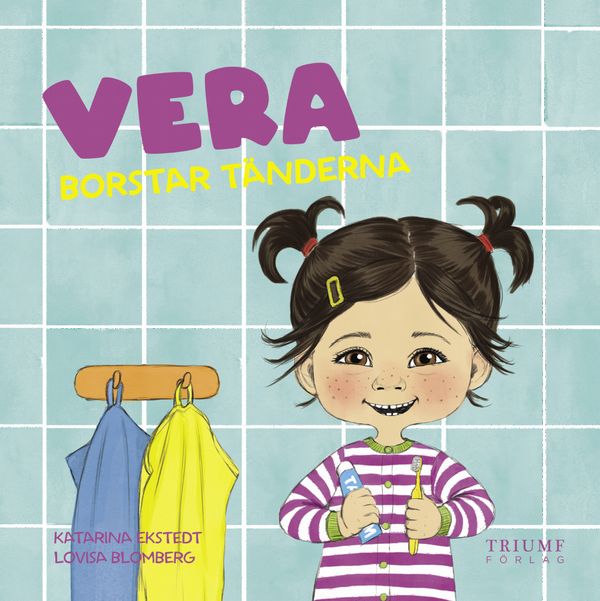 Vera borstar tänderna | 0:e upplagan
