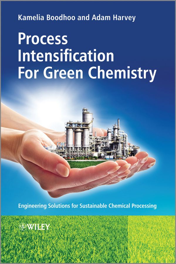 Process Intensification Technologies for Green Chemistry: Engineering Solut | 1:a upplagan