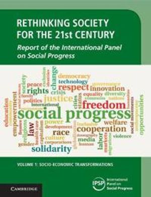 Rethinking Society for the 21st Century: Volume 1, Socio-Economic Transformations