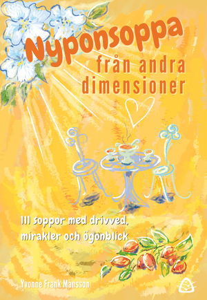 Nyponsoppa från andra dimensioner