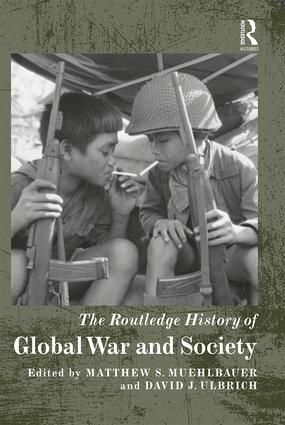 The Routledge History of Global War and Society | 1:a upplagan