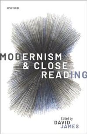 Modernism and Close Reading