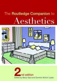 The Routledge Companion To Aesthetics | 0:e upplagan