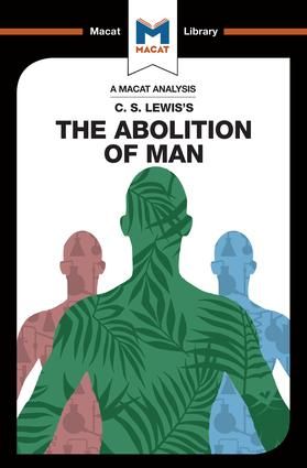 An Analysis of C.S. Lewis's The Abolition of Man | 1:a upplagan