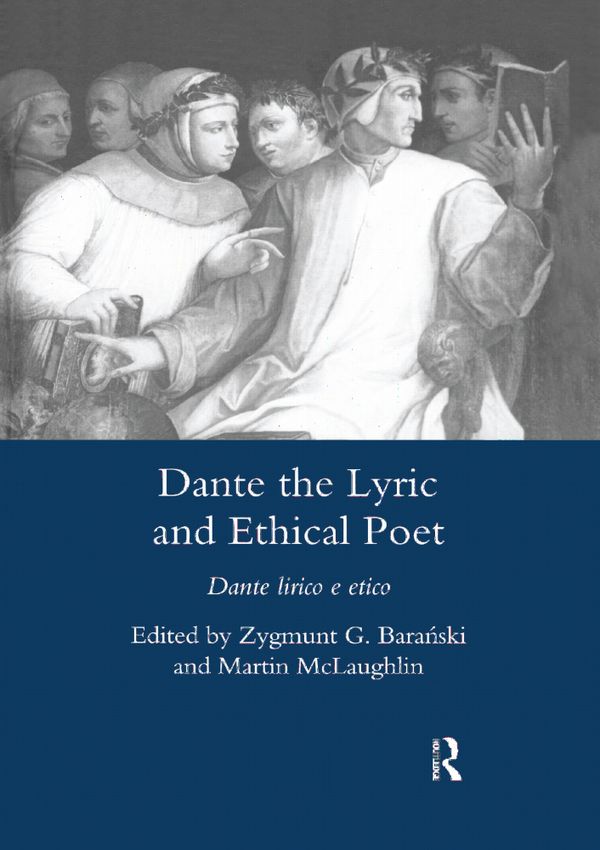 Dante the Lyric and Ethical Poet | 1:a upplagan
