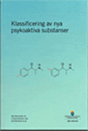 Klassificering av nya psykoaktiva substanser. SOU 2016:93. : Betänkande från Utredningen om nätdroger m.m.