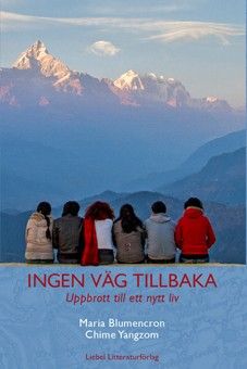 Ingen väg tillbaka : uppbrott till ett nytt liv | 1:a upplagan