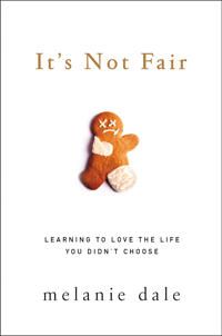 Its not fair - learning to love the life you didnt choose | 0:e upplagan