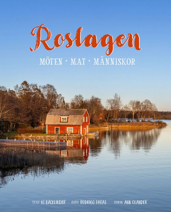 Roslagen - möten, mat, människor | 1:a upplagan
