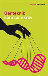 Genteknik som tar skruv | 0:e upplagan