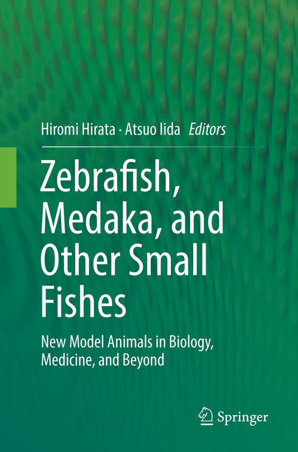 Zebrafish, Medaka, and Other Small Fishes | 1:a upplagan