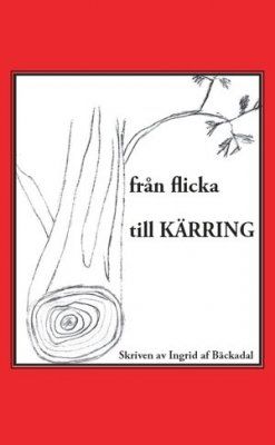 från flicka till kärring | 0:e upplagan