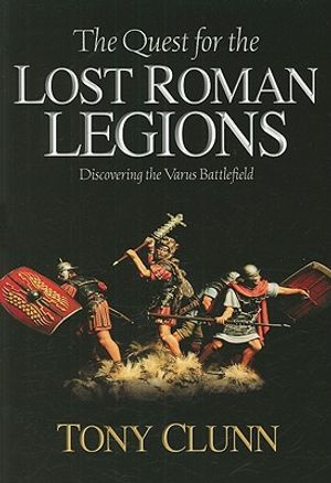 Quest for the lost roman legions - discovering the varus battlefield