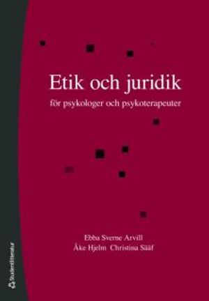 Etik och juridik : för psykologer och psykoterapeuter | 4:e upplagan