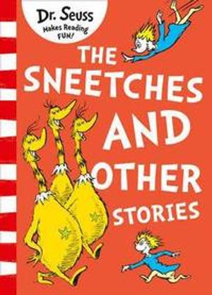 Sneetches and Other Stories