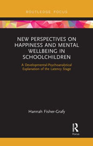 New Perspectives on Happiness and Mental Wellbeing in Schoolchildren | 1:a upplagan