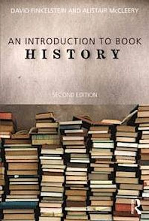 An Introduction to Book History |  2:e upplagan