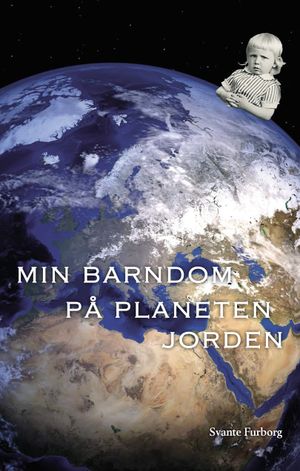 Min barndom på planeten jorden | 1:a upplagan