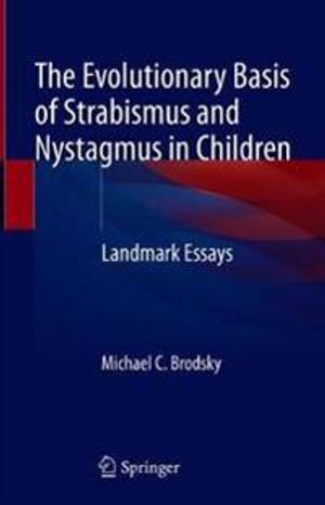 The Evolutionary Basis of Strabismus and Nystagmus in Children | 1:a upplagan