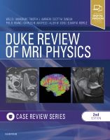 Duke Review of MRI Physics: Case Review Series | 2:a upplagan