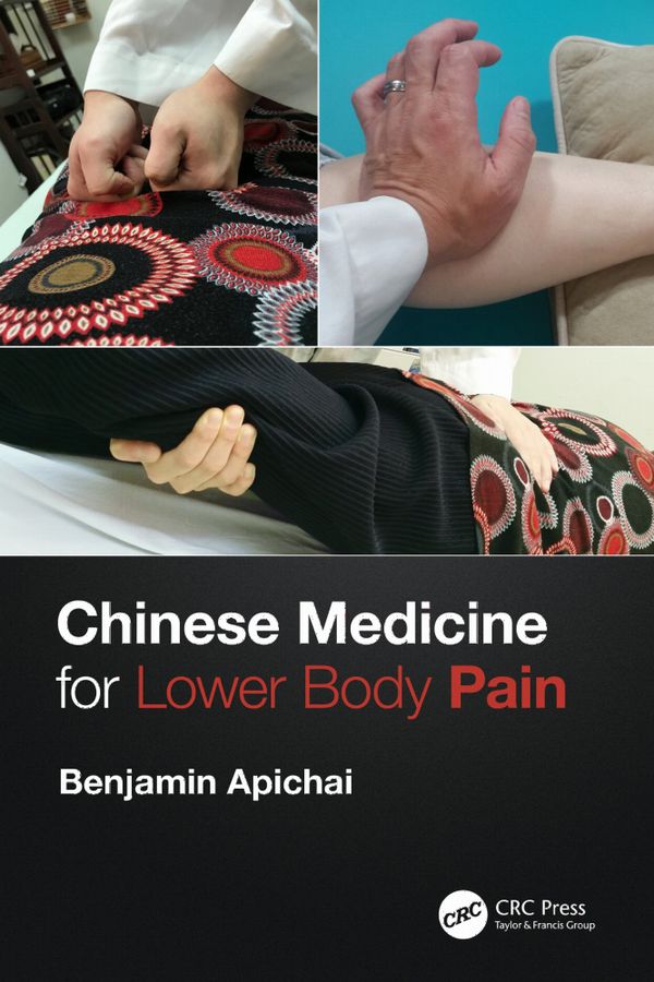 Chinese Medicine for Lower Body Pain | 1:a upplagan