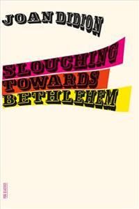 Slouching Towards Bethlehem | 0:e upplagan