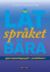 Låt språket bära