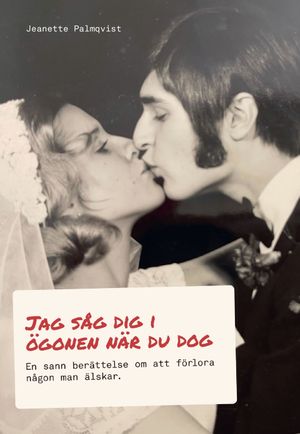 Jag såg dig i ögonen när du dog | 1:a upplagan