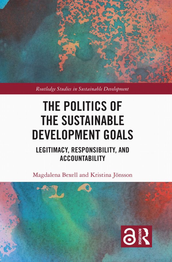 The Politics of the Sustainable Development Goals | 0:e upplagan