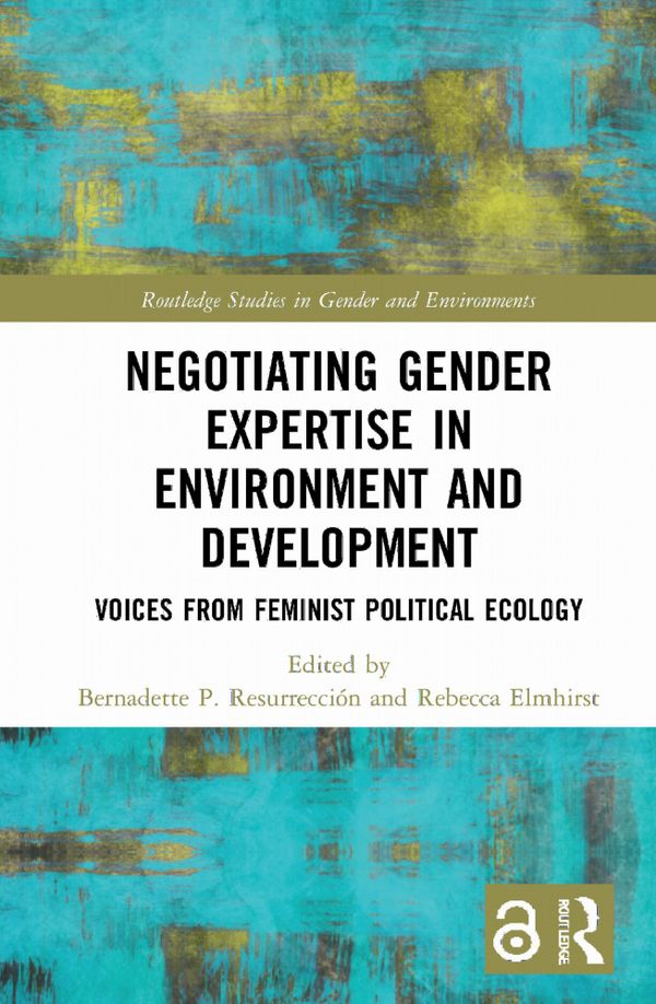 Negotiating Gender Expertise in Environment and Development | 1:a upplagan