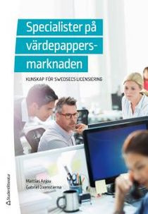 Specialister på värdepappersmarknaden - Kunskap för SwedSecs licensiering