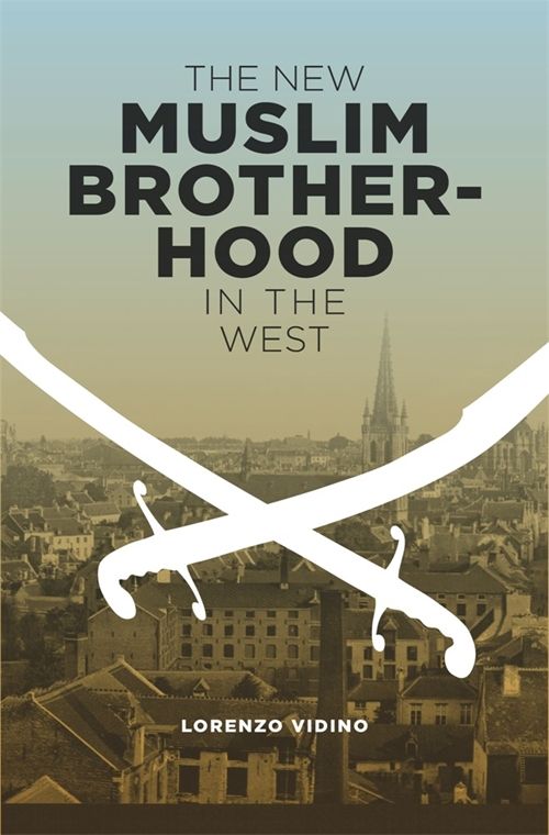 The New Muslim Brotherhood in the West | 0:e upplagan
