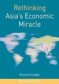 Rethinking Asia's Economic Miracle | 2:a upplagan