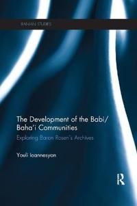 Development of the babi/bahai communities - exploring baron rosens archives | 0:e upplagan