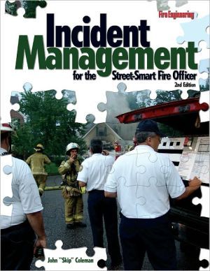 Incident management for the street-smart fire officer