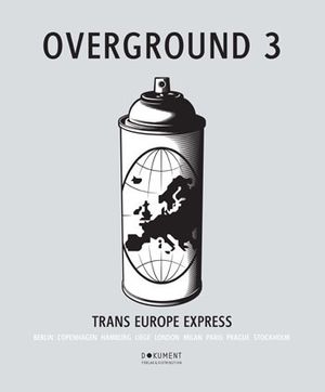 Overground. 3, Trans Europe Express | 1:a upplagan