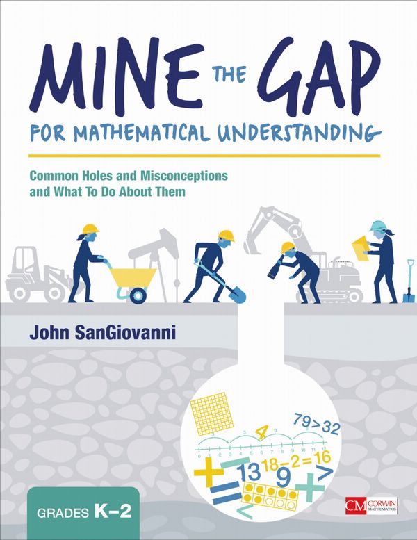 Mine the Gap for Mathematical Understanding, Grades K-2 | 1:a upplagan