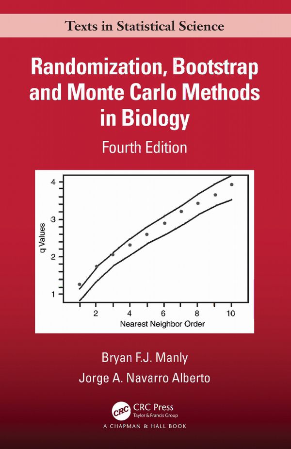 Randomization, Bootstrap and Monte Carlo Methods in Biology | 4:e upplagan