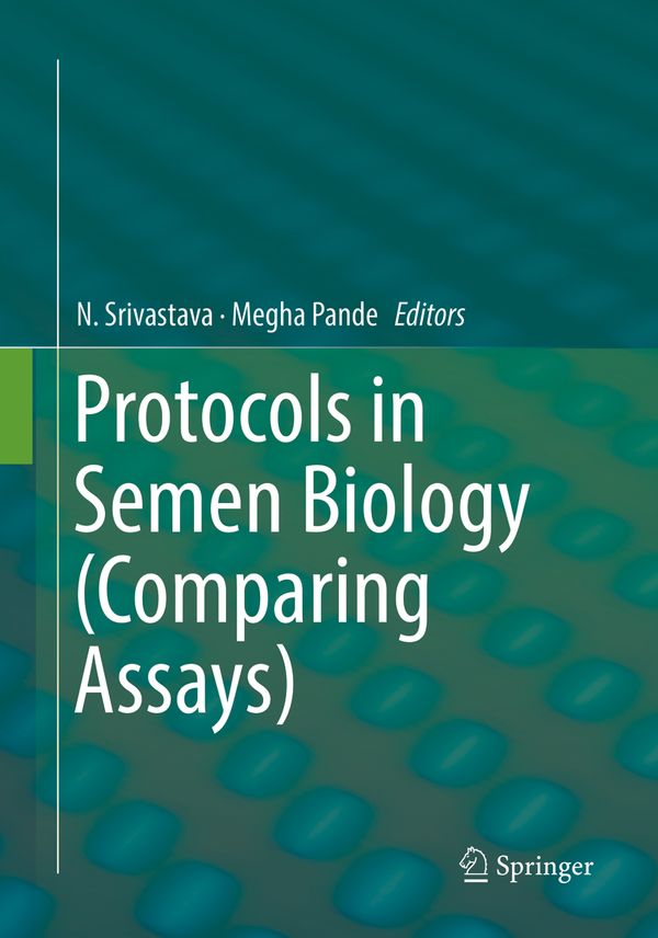 Protocols in Semen Biology (Comparing Assays) | 1:a upplagan