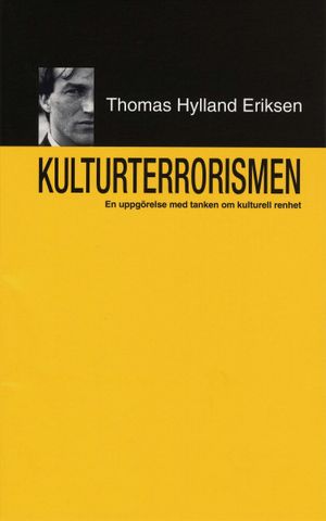 Kulturterrorismen : En uppgörelse med tanken om kulturell renhet