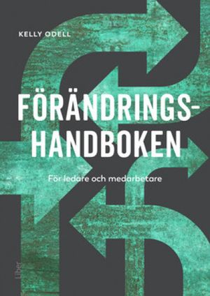 Förändringsspelet  - handbok i förändringsledning | 1:a upplagan