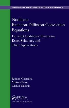 Nonlinear reaction-diffusion-convection - lie and conditional symmetry, exa | 1:a upplagan