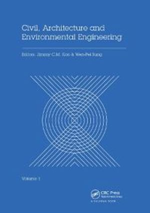 Civil, Architecture and Environmental Engineering Volume 1 | 1:a upplagan