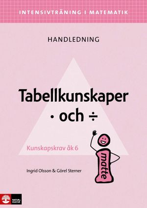 Intensivträning i ma 4-6 Tabellkunskaper multiplik | 1:a upplagan