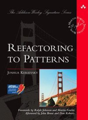 Refactoring to Patterns