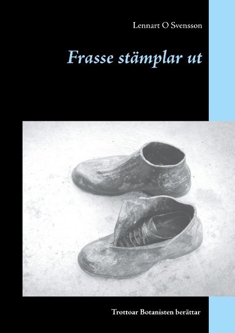 Frasse stämplar ut : Frasse stämplar ut | 1:a upplagan